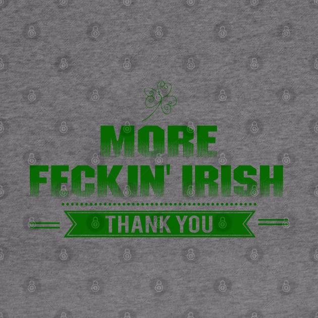 More Feckin' Irish Thank You by Sunil Belidon